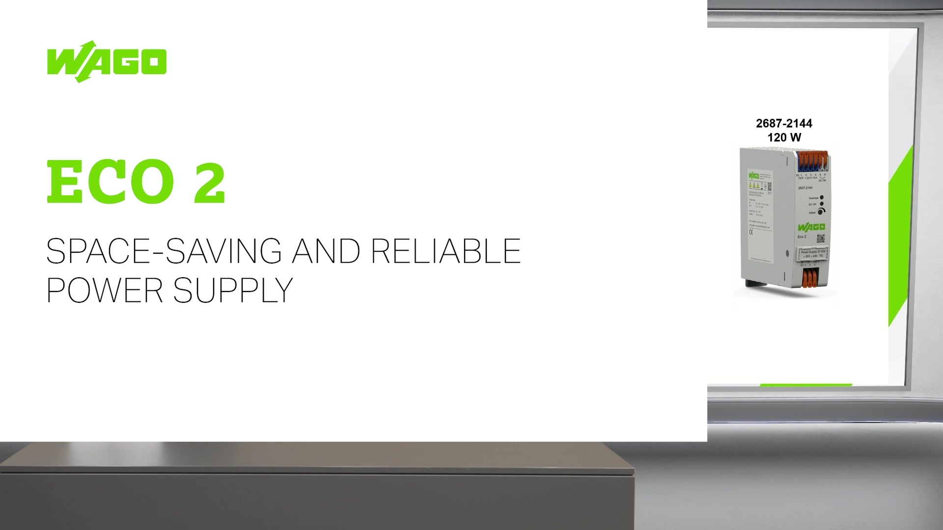 Eco 2- Space saving and reliable power supply